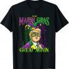 Make Mardi Gras Great Again Trump Mardi Gras 2022 Classic Shirt
