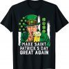 Make Saint St Patrick's Day Great Again Trump Unisex Shirt