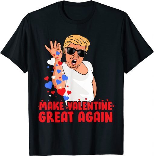 Make Valentine Great Again Donald Trump Limited Shirt