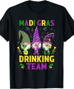 Mardi Gras Drinking Team Wine Party Lover Gnome Gift Shirt