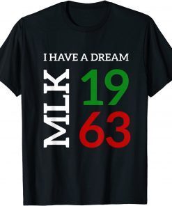 Martin Luther King Day I Have A Dream Black History MLK Day Classic Shirt