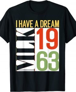Martin Luther King Jr. Day I Have a Dream MLK Day Unisex Shirt