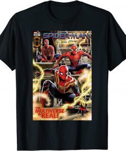 Marvel Spider-Man No Way Home The Multiverse Is Real Comic Gift Shirt