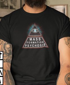 Mass Formation Psychosis Limited Shirt
