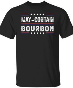 May Contain Bourbon Classic shirt