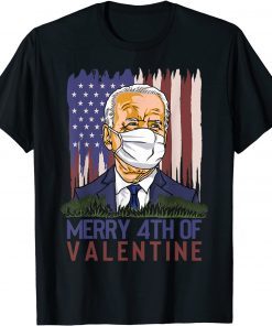 Merry 4th Of Valentine Joe Biden Valentines Day 2022 Unisex Shirt