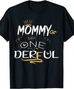 Mommy of Mr Onederful mom 1st Birthday Party Costume Classic Shirt