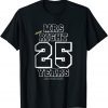 Mrs Always Right 25 Years Counting, 25th Wedding Anniversary Unisex T-Shirt