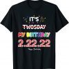 My Birthday Twosday 2 22 22 Feb 2nd 2022 Birthday Classic Shirt