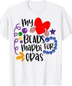 My Heart Beads For Mardi Gras, Carnival Parade New Orleans Classic Shirt