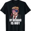My Husband Is Hot Trump Happy Valentines Day Classic Shirt
