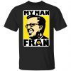 My Man Fran Limited Shirt
