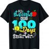 My Students Are 100 Days Smarter 100th Day of School Gift Shirt