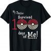 My Teacher Survived 100 Days Of Me 100 School Days Classic Shirt