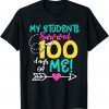 My Teacher Survived 100 Days Of Me School Limited Shirt