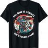 No One Is Illegal On Stolen Land Anti Trump Protest Classic T-Shirt