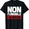 Non Fungible Human Token Proud NFT Creator Cryptocurrency Unisex Shirt