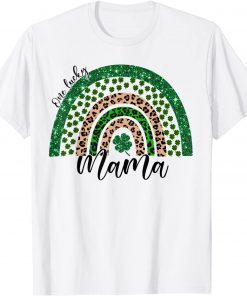 One Lucky Mama Irish Rainbow Leopard Patricks Day 2022 Classic Shirt