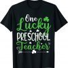 One Lucky Preschool Teacher St. Patricks Day Irish Unisex Shirt