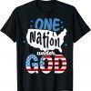 One Nation Under God American Flag Proud To Be American Gift Shirt