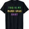 Party Unique New Orleans This Is My Mardi Gras Classic Shirt