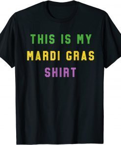 Party Unique New Orleans This Is My Mardi Gras Classic Shirt