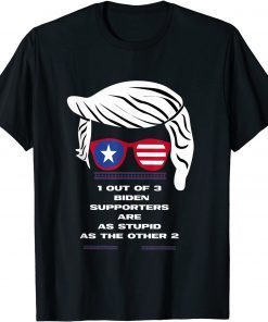 Patriotic President Election Joke Biden Supporter Are Stupid Classic Shirt