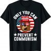 Patriotic Prevent Communism 2024 Trump US President Election Gift T-Shirt
