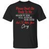 Please Don’t Be Rude To Me Because My Rude Will Outrude Classic T-Shirt
