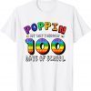 Poppin My Way Through 100 Days Of School 100th Day Classic Shirt