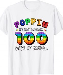 Poppin My Way Through 100 Days Of School 100th Day Classic Shirt