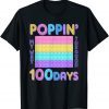 Poppin My Way Through 100 Days Of School T-Shirt