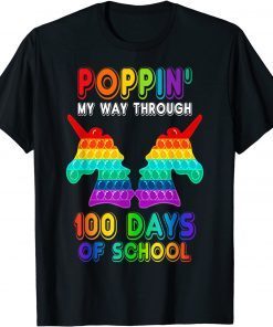 Poppin' My Way Through 100 Days Of School Unicorn Pop It Gift Shirt