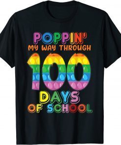 Poppin My Way Through 100 Days of School 100th Day Pop Classic Shirt