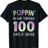 Poppin' my way through 100 days of school 100 Days Smarter T-Shirt
