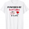 Powered By Iced Coffee and Love Classic Shirt