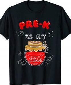 Pre-K Teacher Preschool Is My Jam Gift T-Shirt