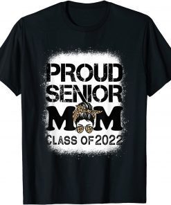 Proud Senior Mom Class of 2022 Leopard Messy Bun Gift Shirt