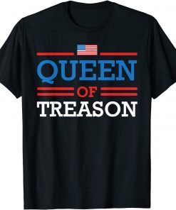Queen Of Treason American Flag 4th Of July USA Pride Classic T-Shirt