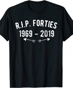 RIP Forties 1969 50th Birthday Gag Official Shirt
