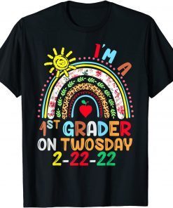 Rainbow I'm A 1st Grader On Twosday 2-22-22 February 22nd T-Shirt