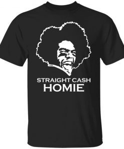 Randy Moss Straight Cash Homie Unisex Shirt