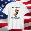 Release The Twitter Mob Gift Shirt