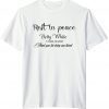Rest In Peace Betty White 1922-2021 Classic Shirt