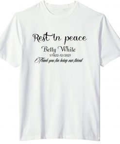 Rest In Peace Betty White 1922-2021 Classic Shirt