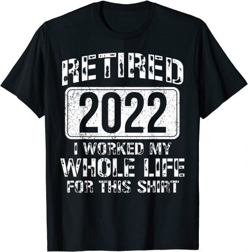 Retired 2022 - Senior 2022 Men Dad Happy Retirement Unisex Shirt