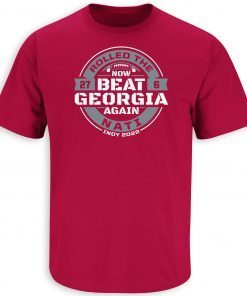 Rolled the Nati' Now Beat Georgia Again Limited Shirt