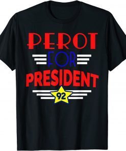 Ross Perot for President 1992 Election Throwback 90s Classic Shirt