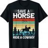 Save A Horse Ride A Cowboy Classic Shirt