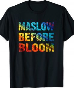 School Psychologist Back To School Maslow Before Blooms Gift Shirt
